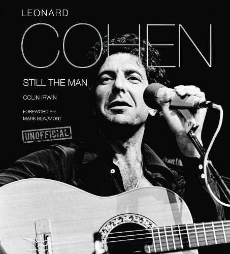 Бумажная книга «Leonard Cohen: Still the Man», автор Колин Ирвин - фото №1