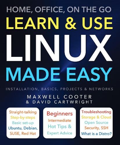 Паперова книга «Learn & Use Linux Made Easy: Home, Office, On the Go», автор Девід Картрайт - фото №1