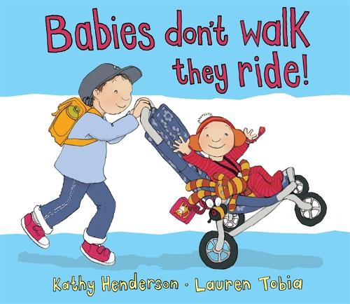 Бумажная книга «Babies Don't Walk They Ride», автор Кэти Хендерсон - фото №1