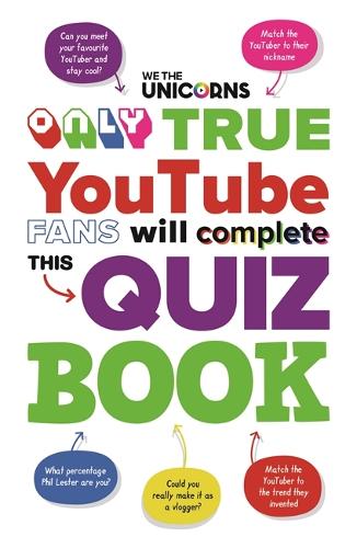 Бумажная книга «We The Unicorns: Only True YouTube Fans Will Complete This Quiz Book», автор We The Unicorns - фото №1