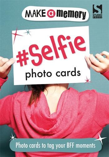 Бумажная книга «Make a Memory #Selfie Photo Cards: Tag your BFF moments», автор Холли Брук-Пайпер - фото №1