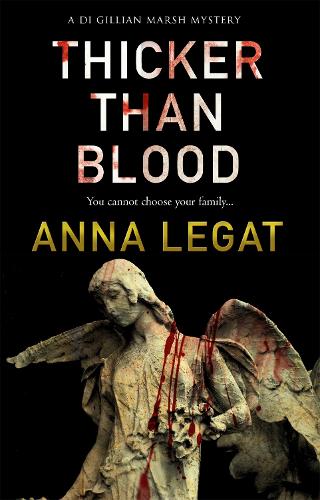 Бумажная книга «Thicker Than Blood: the DI Gillian Marsh Mysteries Book 3», автор Анна Легат - фото №1