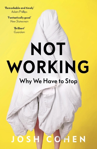 Паперова книга «Not Working: Why We Have to Stop», автор Джош Коен - фото №1