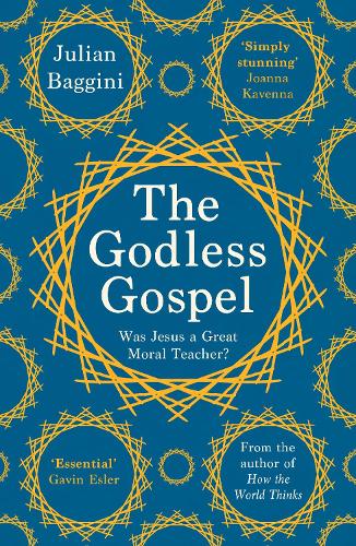 Бумажная книга «The Godless Gospel: Was Jesus a Great Moral Teacher?», автор Джулиан Баджини - фото №1