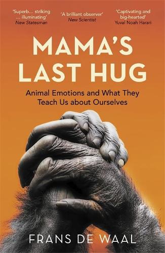 Бумажная книга «Mama's Last Hug: Animal Emotions and What They Teach Us about Ourselves», автор Франс де Ваал - фото №1