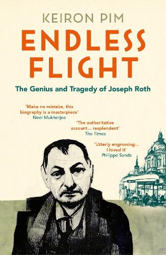 Бумажная книга «Endless Flight: The Genius and Tragedy of Joseph Roth», автор Кейрон Пим - фото №1