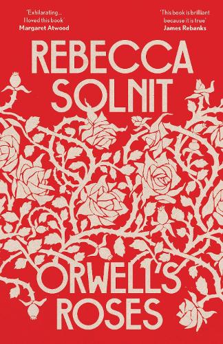Бумажная книга «Orwell's Roses», автор Ребекка Солнит - фото №1