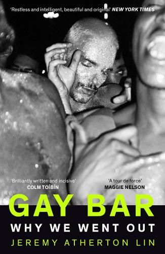 Бумажная книга «Gay Bar: Why We Went Out», автор Джереми Атертон Лин - фото №1