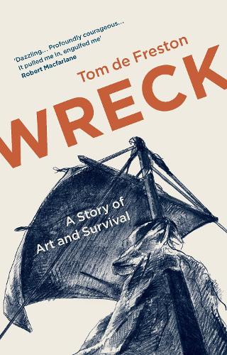 Бумажная книга «Wreck: A Story of Art and Survival», автор Том де Фрестон - фото №1
