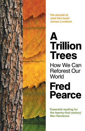 Бумажная книга «A Trillion Trees: How We Can Reforest Our World», автор Фред Пирс - фото №1