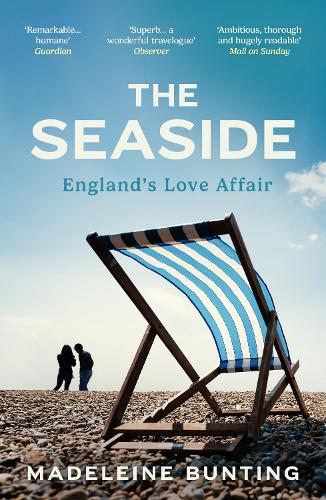 Паперова книга «The Seaside: England's Love Affair», автор Мадлен Бантінг - фото №1