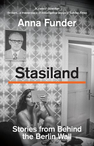 Бумажная книга «Stasiland: Stories from Behind the Berlin Wall», автор Анна Фундер - фото №1