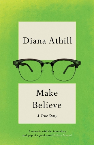 Бумажная книга «Make Believe: A True Story», автор Диана Атилл - фото №1
