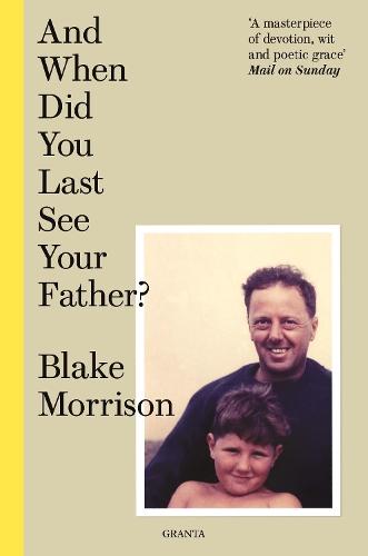 Паперова книга «And When Did You Last See Your Father?», автор Блейк Моррісон - фото №1