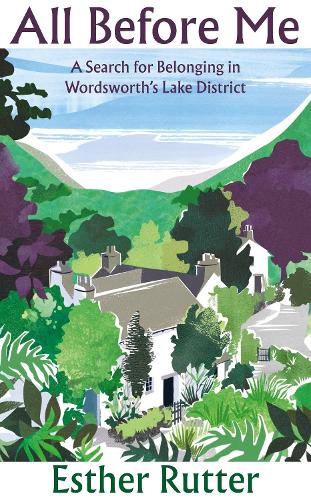 Бумажная книга «All Before Me: A Search for Belonging in Wordsworth’s Lake District» - фото №1