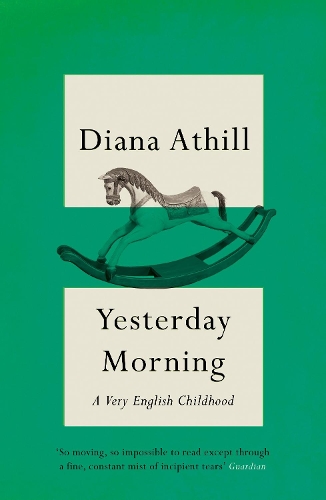 Бумажная книга «Yesterday Morning: A Very English Childhood», автор Диана Атилл - фото №1