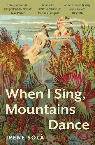 Паперова книга «When I Sing, Mountains Dance», автор Ірен Сола - фото №1