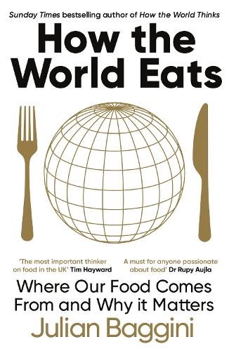 Паперова книга «How the World Eats: Where Our Food Comes From and Why It Matters», автор Джуліан Баджині - фото №1