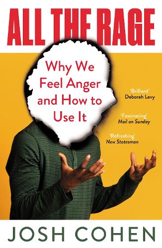 Паперова книга «All the Rage: Why We Feel Anger and How to Use It», автор Джош Коен - фото №1
