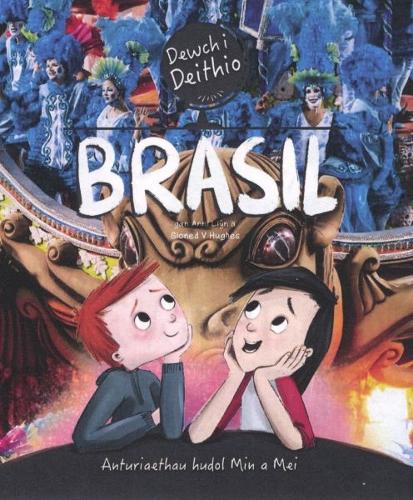 Паперова книга «Dewch i Deithio: Brasil», автор Сіонед В. Г'юз - фото №1