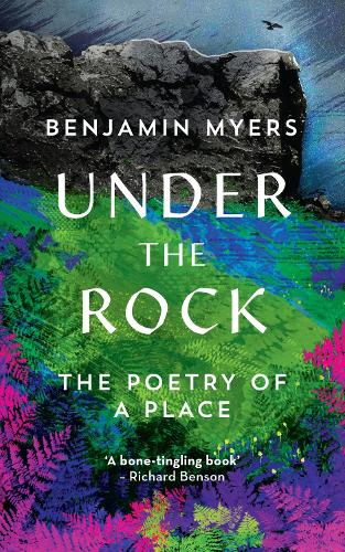Паперова книга «Under the Rock: The Poetry of a Place», автор Бенджамін Майерс - фото №1