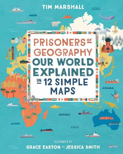 [object Object] «Prisoners of Geography: Our World Explained in 12 Simple Maps», автор Тим Маршалл - фото №1