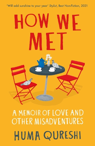Бумажная книга «How We Met: A Memoir of Love and Other Misadventures», автор Хума Куреши - фото №1