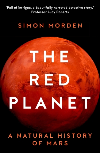 Бумажная книга «The Red Planet: A Natural History of Mars», автор Саймон Морден - фото №1