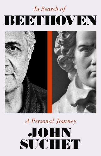 Бумажная книга «In Search of Beethoven: A Personal Journey», автор Джон Сучет - фото №1