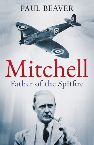 Паперова книга «Mitchell: Father of the Spitfire», автор Пол Бівер - фото №1