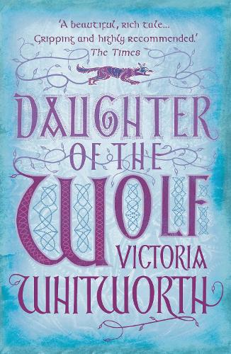 Паперова книга «Daughter of the Wolf», автор Вікторія Вітворт - фото №1