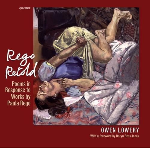 Бумажная книга «Rego Retold: Poems in Response to Works by Paula Rego», авторов Оуэн Лоури, Пола Рего - фото №1