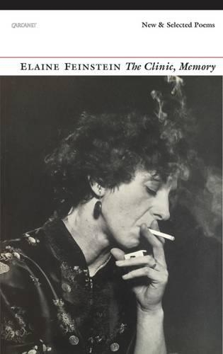 Бумажная книга «The Clinic, Memory: New and Selected Poems», автор Элейн Файнштейн - фото №1