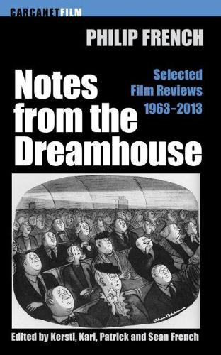 Бумажная книга «Notes from the Dream House: Selected Film Reviews 1963–2013», автор Филип Френч - фото №1