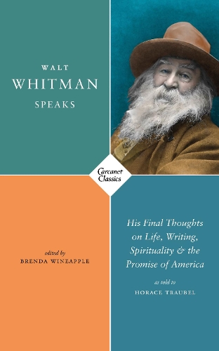 Бумажная книга «Walt Whitman Speaks: His Final Thoughts on Life, Writing, Spirituality, and the Promise of America», автор Уолт Уитмен - фото №1
