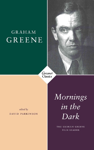 Бумажная книга «Mornings in the Dark: The Graham Greene Film Reader», автор Грэм Грин - фото №1