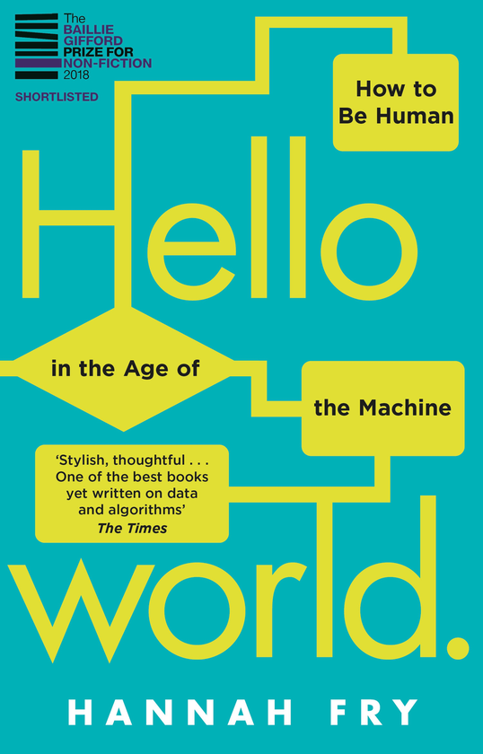 Бумажная книга «Hello World: How to be Human in the Age of the Machine», автор Ханна Фрай - фото №1