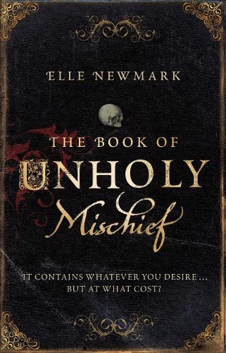 Паперова книга «The Book of Unholy Mischief», автор Елль Ньюмарк - фото №1