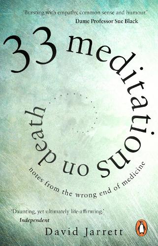 Бумажная книга «33 Meditations on Death: Notes from the Wrong End of Medicine», автор Дэвид Джарретт - фото №1