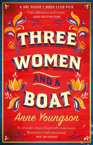 Паперова книга «Three Women and a Boat: A BBC Radio 2 Book Club Title», автор Енн Янгсон - фото №1