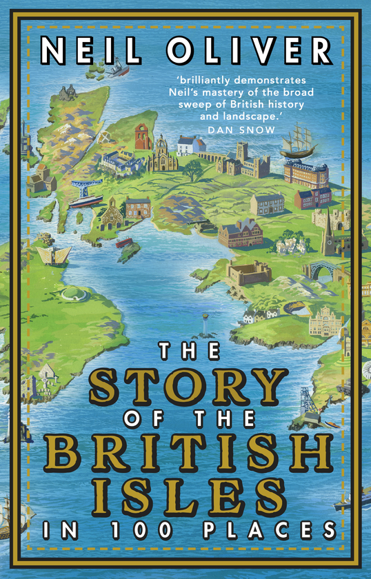 Бумажная книга «The Story of the British Isles in 100 Places», автор Нил Оливер - фото №1