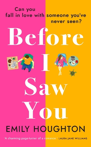 Бумажная книга «Before I Saw You: A joyful read asking ‘can you fall in love with someone you’ve never seen?’», автор Эмили Хоутон - фото №1