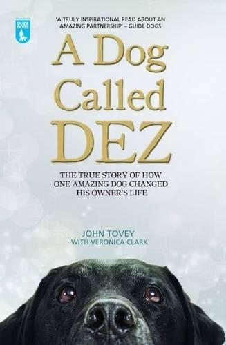 Бумажная книга «A Dog Called Dez: The true story of how one amazing dog changed his owner's life», автор Вероника Кларк - фото №1