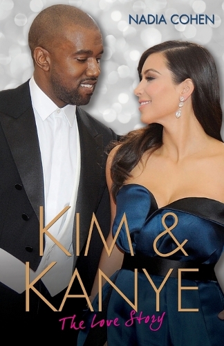 Бумажная книга «Kim and Kanye: The Love Story», автор Надя Коэн - фото №1