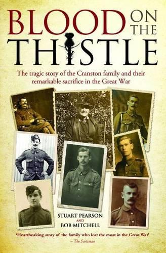 Бумажная книга «Blood on the Thistle: The Tragic Story of the Cranston Family and Their Remarkable Sacrifice», авторов Роберт Г. Митчелл, Стюарт Пирсон - фото №1