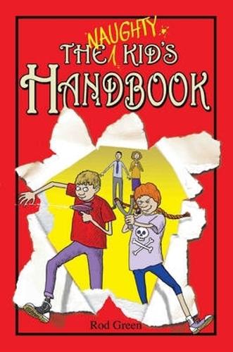 Бумажная книга «Naughty Kid's Handbook», автор Род Грин - фото №1