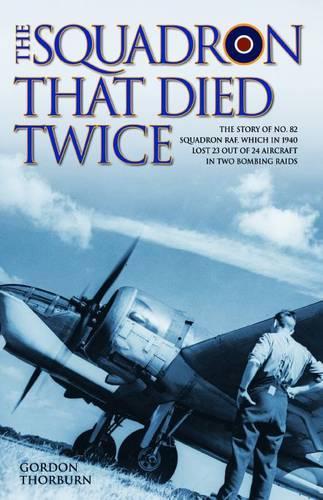 Бумажная книга «The Squadron That Died Twice», автор Гордон Торберн - фото №1