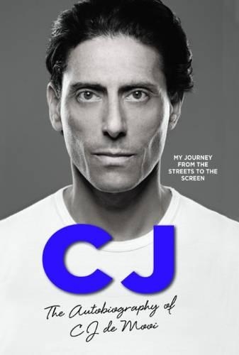 Бумажная книга «CJ: The Autobiography of CJ de Mooi: My Journey from the Streets to the Screen», автор К. Дж. де Муи - фото №1