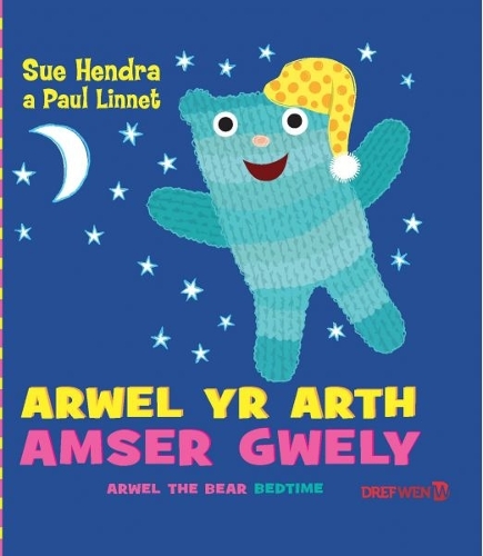 Бумажная книга «Arwel yr Arth - Amser Gwely / Arwel the Bear - Bedtime», автор Сью Хендра - фото №1