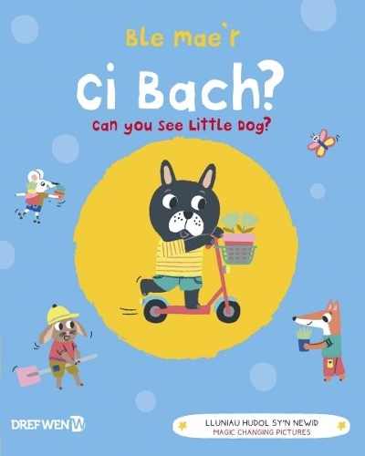 [object Object] «Ble Mae'r Ci Bach? / Can You See the Little Dog?: Can You See Little Dog?», автор Дреф Вэнь - фото №1